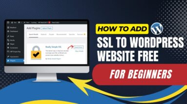How To Add SSL To WordPress Website Free For Beginners