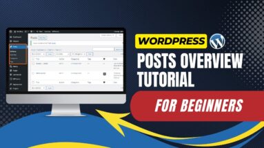 WordPress Posts Overview Tutorial For Beginners