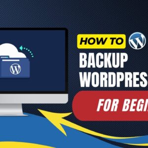 How To Backup WordPress Site For Beginners