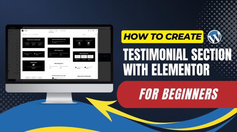 How To Create Testimonial Section In WordPress With Elementor