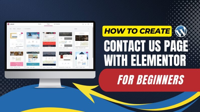 How To Create Contact Us Page In WordPress With Elementor For Beginners