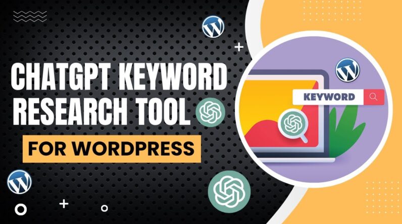 ChatGPT Keyword Research Tool For WordPress Websites
