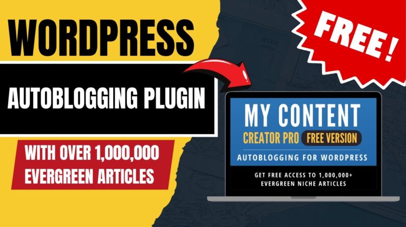 WordPress Autoblogging Plugin With Over 1,000,000 Evergreen Articles