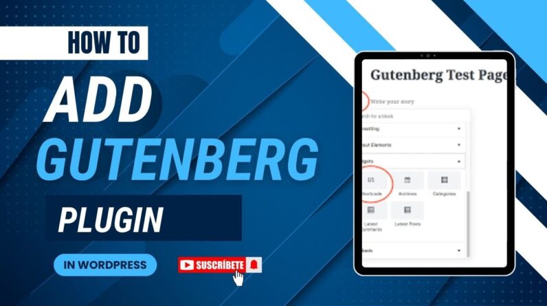 How To Add Gutenberg Plugin In WordPress