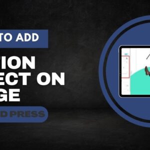 How To Add Motion Effect On Image In WordPress