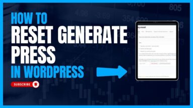 How To Reset GeneratePress In WordPress