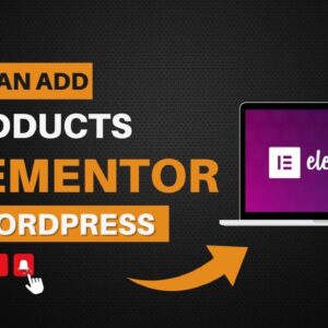 How Can Add Product With Elementor In WordPress