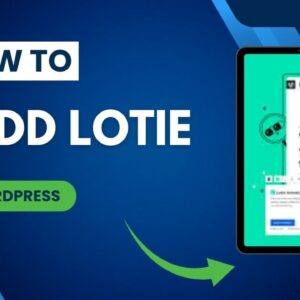 How To Add Lottie In WordPress