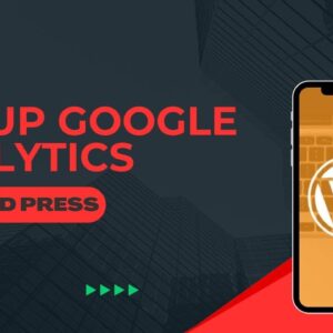 How To Setup Google Analytics In WordPress