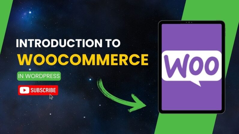 Introduction To Woocommerce In WordPress